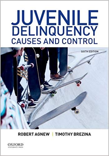 Juvenile Delinquency: Causes and Control (6th Edition)
